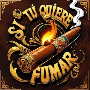 Si Tu Quiere Fumar (feat. BlackShadow & LaTinta) (Dembow Deluxe)
