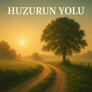 Huzurun Yolu