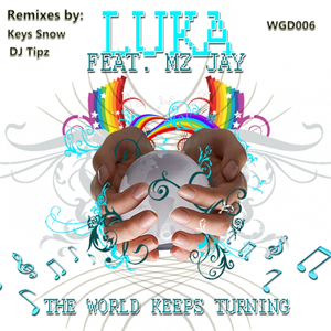 The World Keeps Turning (DJ Tipz Remix)