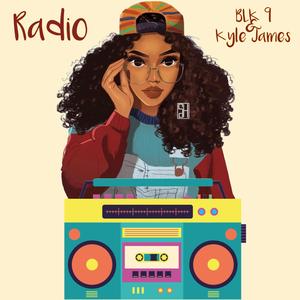 Radio (feat. BLK 9)