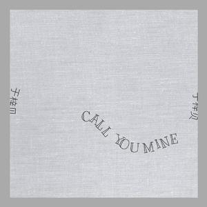 Call You Mine（翻自 Jeff Bernat）