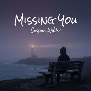 Missing you