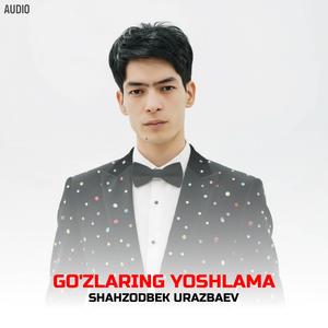 Go'zlaring Yoshlama