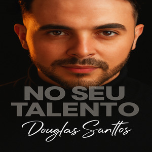 NO SEU TALENTO