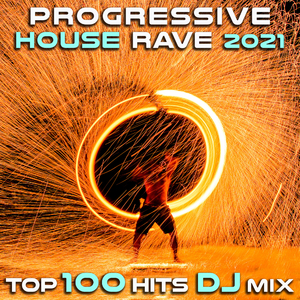 No Pulse, No Probem (Progressive House Rave 2021 Top 100 Hits DJ Mixed)
