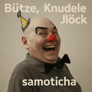 Bütze, Knudele, Jlöck