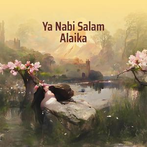 Ya Nabi Salam Alaika