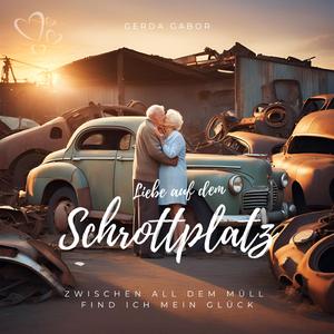 Liebe auf dem Schrottplatz