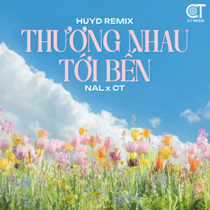 Thương Nhau Tới Bến - HuyD Remix