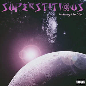 Superstitious (feat. Chu Chu)