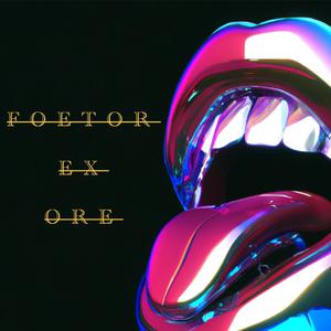 Foetor Ex Ore (BONUSTRACK)