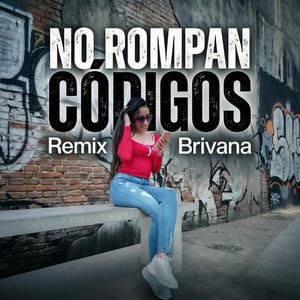 No Rompan Códigos (Remix)