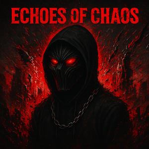 Echoes of Chaos