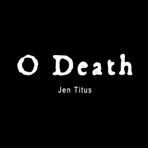 O Death