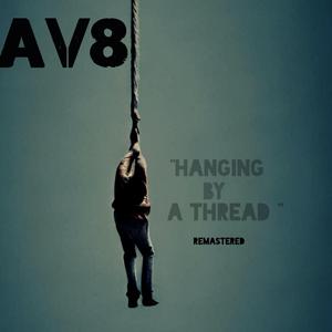 HANGING By A Thread Remastered