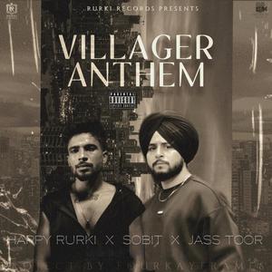Villager Anthem (feat. Jass Toor & Sobit)