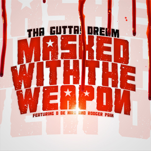 Masked With The Weapon (feat. D De Niro & Rodger Pain)