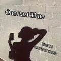One Last Time (remix：LONG.Sir)