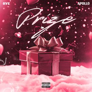 Prize (feat. BWN Apollo)