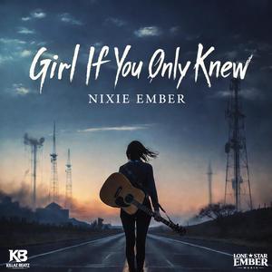 Girl If You Only Knew