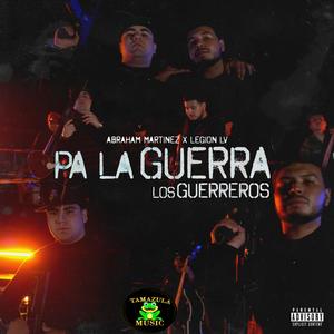 Pa La Guerra Los Guerreros (feat. Abraham Martinez)