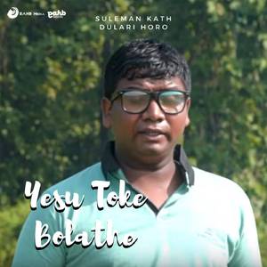 Yesu Toke Bolathe