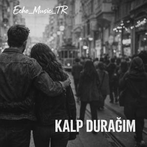 KALP DURAĞIM