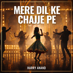 Mere Dil Ke Chajje Pe