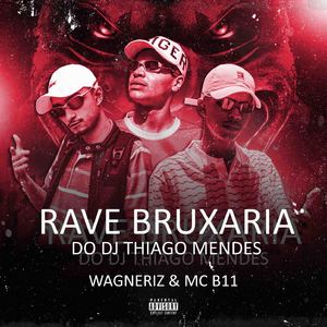 Rave Bruxaria do DJ Thiago Mendes