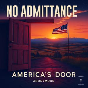 No Admittance (America's Door)