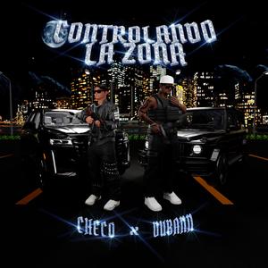 Controlando la zona (feat. Checo Quintal)