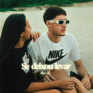 Se Deixou Levar