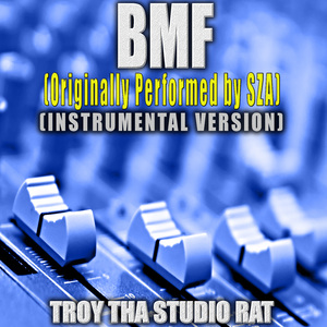 BMF (Originally Performed by SZA) (Instrumental Version)