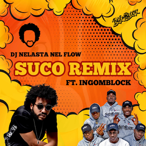 Suco (Remix) [feat. Ingomblock]