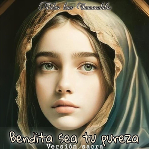 Bendita Sea Tu Pureza (Versión Sacra)