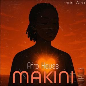 MAKINI (Afro House)