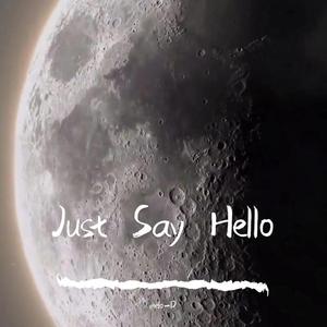 Just Say Hello