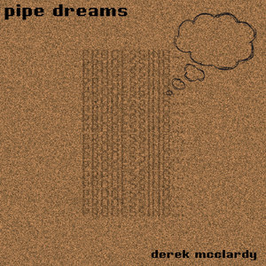 Pipe Dreams
