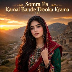 Somra Pa Kamal Bande Doka De Kram | New Pashto Ai Song 2026 |