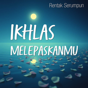 Ikhlas Melepaskanmu