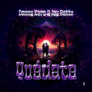 QUÉDATE