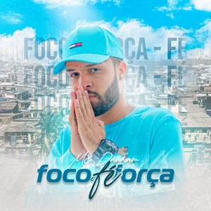 Foco, Força e Fé