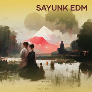 Sayunk Edm
