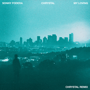 My Loving (Chrystal Remix)