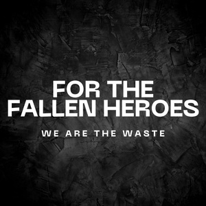 For the Fallen Heroes