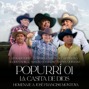 Popurrí 01 (Homenaje A José Francisco Montoya)