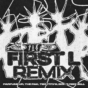 FIRST L (Remix)