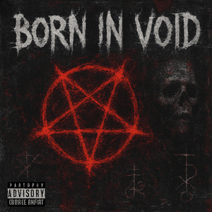 BORN IN VOID