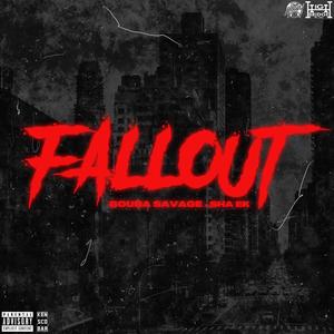 Fallout (feat. Sha Ek)