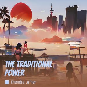 The Traditional Power